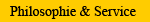 Philosophie & Service